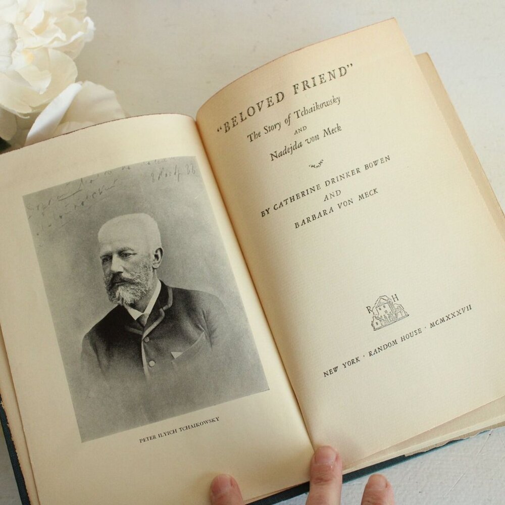 Vintage 1930s Book, Beloved Friend; The Story of Tchaikowsky & Nadejda von Meck